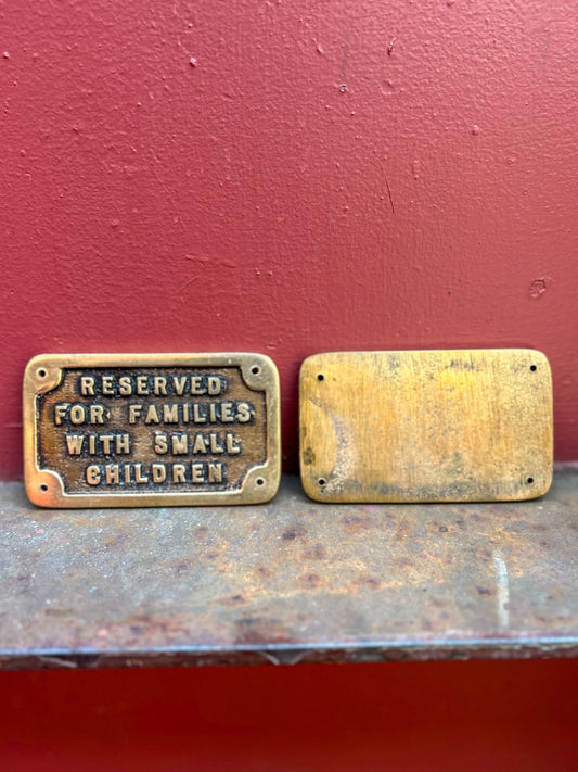 Solid Brass Vintage Restaurant/Waiting Room Placard “Reserved For Families With Small Children”